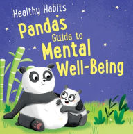 Free internet books download Panda's Guide to Mental Well-Being