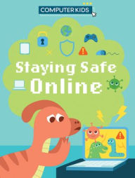 Title: Staying Safe Online, Author: Clive Gifford