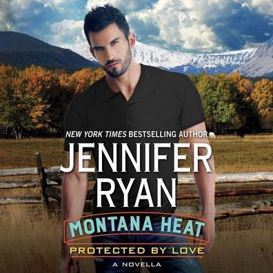 Protected by Love: A Montana Heat Novella