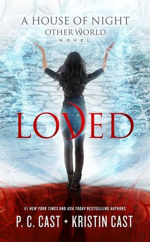 Loved (House of Night Other World Series #1)