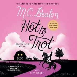 Hot to Trot (Agatha Raisin Series #31)