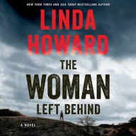 The Woman Left Behind: A Novel