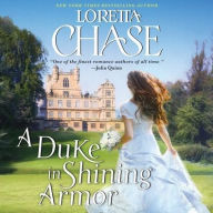 Title: A Duke in Shining Armor (Difficult Dukes Series #1), Author: Loretta Chase
