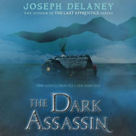 Title: The Dark Assassin (New Darkness Series #3), Author: Joseph Delaney