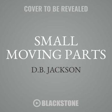 Small Moving Parts : Library Edition