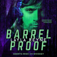 Title: Barrel Proof (Agents Irish and Whiskey Series #3), Author: Lucie Lancaster