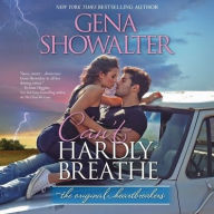 Title: Can't Hardly Breathe, Author: Gena Showalter