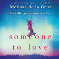 Title: Someone to Love, Author: Melissa de la Cruz