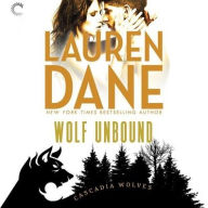 Title: Wolf Unbound, Author: Lauren Dane