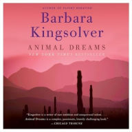 Title: Animal Dreams: A Novel, Author: Barbara Kingsolver