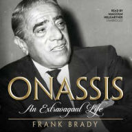 Title: Onassis: An Extravagant Life, Author: Frank Brady