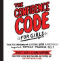 The Confidence Code for Girls : Taking Risks, Messing Up, and Becoming Your Amazingly Imperfect, Totally Powerful Self; Includes Bonus PDF with Diagrams - Library Edition