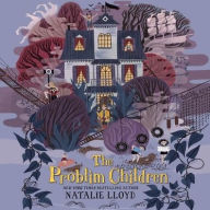 Title: The Problim Children, Author: Natalie Lloyd