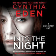 Title: Into the Night (Killer Instinct Series #3), Author: Cynthia Eden