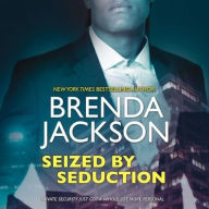 Title: Seized by Seduction, Author: Brenda Jackson