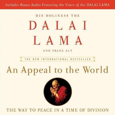 An Appeal to the World : The Way to Peace in a Time of Division; Library Edition