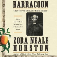 Title: Barracoon: The Story of the Last Slave, Author: Zora Neale Hurston