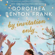 Title: By Invitation Only, Author: Dorothea Benton Frank