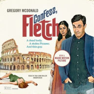 Title: Confess, Fletch, Author: Gregory Mcdonald