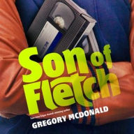 Title: Son of Fletch, Author: Gregory Mcdonald