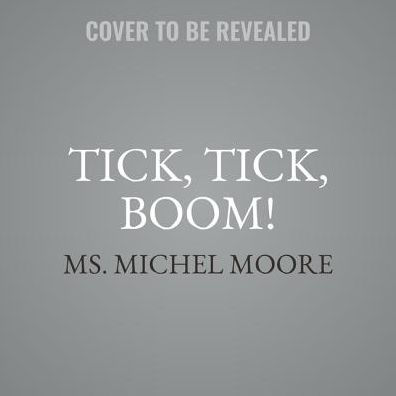 Tick, Tick, Boom!