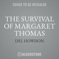 Title: The Survival of Margaret Thomas, Author: del Howison