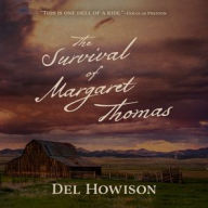 Title: The Survival of Margaret Thomas, Author: Del Howison