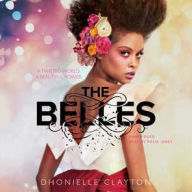 Title: The Belles (Belles Series #1), Author: Dhonielle Clayton