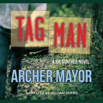 Tag Man (Joe Gunther Series #22)