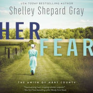 Title: Her Fear (Amish of Hart County Series #5), Author: Shelley Shepard Gray