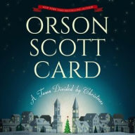 Title: A Town Divided by Christmas, Author: Orson Scott Card