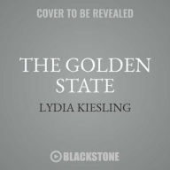 Title: The Golden State, Author: Lydia Kiesling