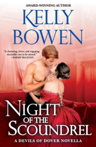 Title: Night of the Scoundrel: a Devils of Dover novella, Author: Kelly Bowen