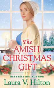 Downloading books from google The Amish Christmas Gift by Laura V. Hilton PDB in English