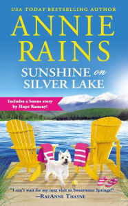 Ebook pdfs download Sunshine on Silver Lake: Includes a bonus novella DJVU MOBI RTF by Annie Rains 9781538700884 (English Edition)