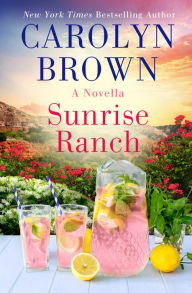 Title: Sunrise Ranch: A Daisies in the Canyon Novella, Author: Carolyn Brown