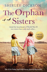 Title: The Orphan Sisters, Author: Shirley Dickson