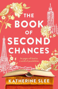 Title: The Book of Second Chances, Author: Katherine Slee