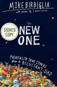 Download full ebooks The New One: Painfully True Stories from a Reluctant Dad (English Edition) 9781538701515 by Mike Birbiglia, J. Hope Stein PDB DJVU