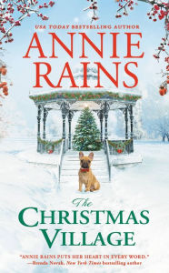 Title: The Christmas Village, Author: Annie Rains