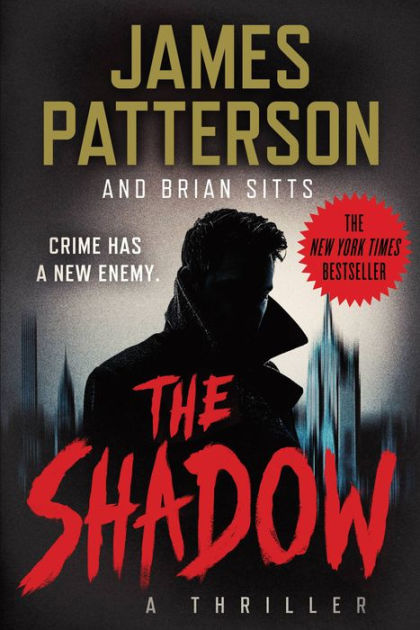 The Shadow by James Patterson, Brian Sitts, Paperback | Barnes & Noble®