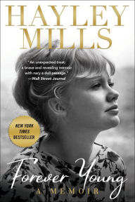 Title: Forever Young: A Memoir, Author: Hayley Mills