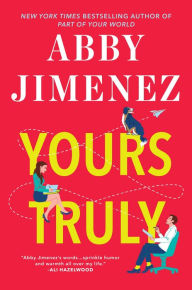 Title: Yours Truly, Author: Abby Jimenez