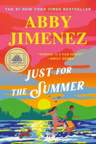 Title: Just for the Summer, Author: Abby Jimenez