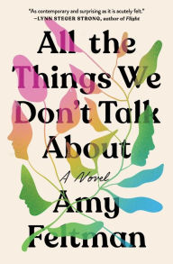 Amazon book database download All the Things We Don't Talk About by Amy Feltman  9781538704738 (English Edition)