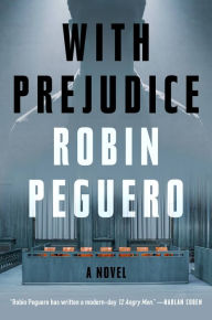 Title: With Prejudice, Author: Robin Peguero