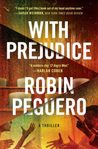 Title: With Prejudice, Author: Robin Peguero