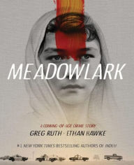 Title: Meadowlark: A Coming-of-Age Crime Story, Author: Ethan Hawke
