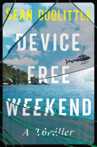 Download google books as pdf full Device Free Weekend by Sean Doolittle, Sean Doolittle in English 9781538706596 PDF CHM FB2