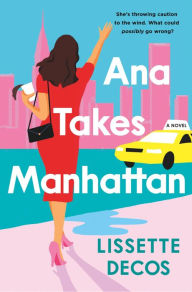 Free txt format ebooks downloads Ana Takes Manhattan in English by Lissette Decos, Lissette Decos